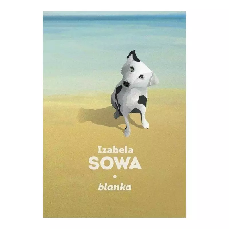 BLANKA Izabela Sowa - Wydawnictwo SI