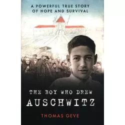 THE BOY WHO DREW AUSCHWITZ Thomas Geve - HarperCollins