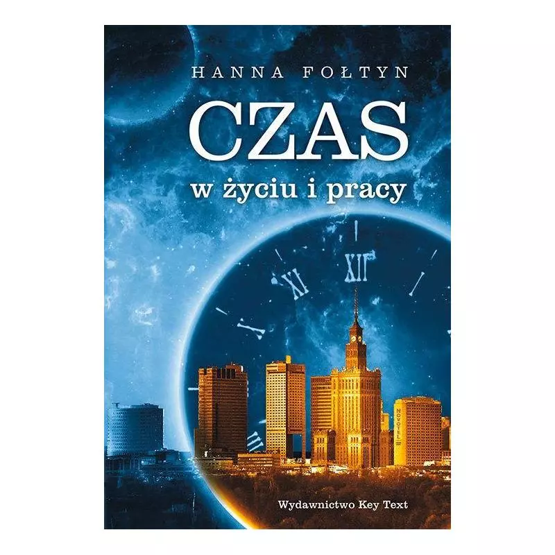 CZAS W ŻYCIU I PRACY Hanna Fołtyn - Key Text