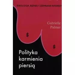 POLITYKA KARMIENIA PIERSIĄ Gabrielle Palmer - Mamania