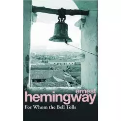 FOR WHOM THE BELL TOLLS Ernest Hemingway - Arrow