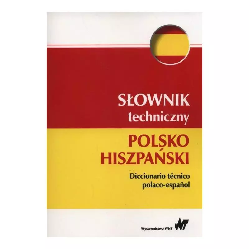 SŁOWNIK TECHNICZNY POLSKO-HISZPAŃSKI Tadeusz Weroniecki - PWN