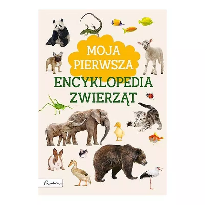 MOJA PIERWSZA ENCYKLOPEDIA ZWIERZĄT Marta Kotecka - Papilon