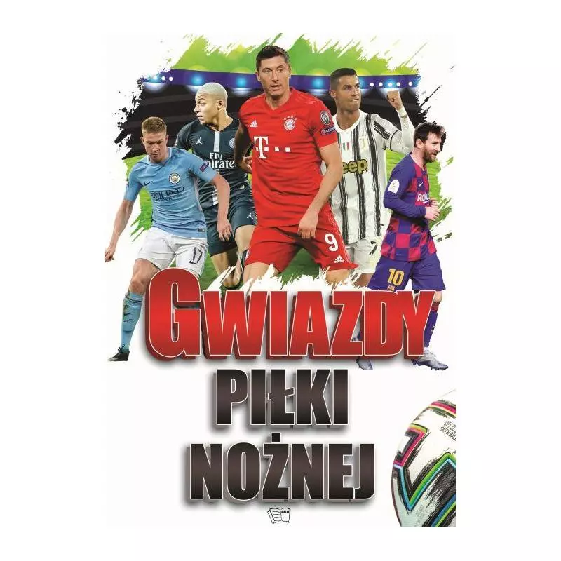 GWIAZDY PIŁKI NOŻNEJ - Arti GWIAZDY PIŁKI NOŻNEJ - Arti