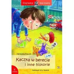 KACZKA W BERECIE I INNE HISTORIE DRUGI POZIOM CZYTANIA Agnieszka Frączek - Debit