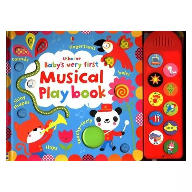 BABYS VERY FIRST TOUCHY-FEELY MUSICAL PLAY BOOK Fiona Watt - Usborne