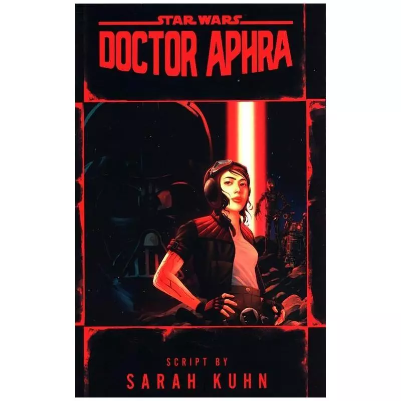 STAR WARS: DOCTOR APHRA Sarah Kuhn - Del Rey