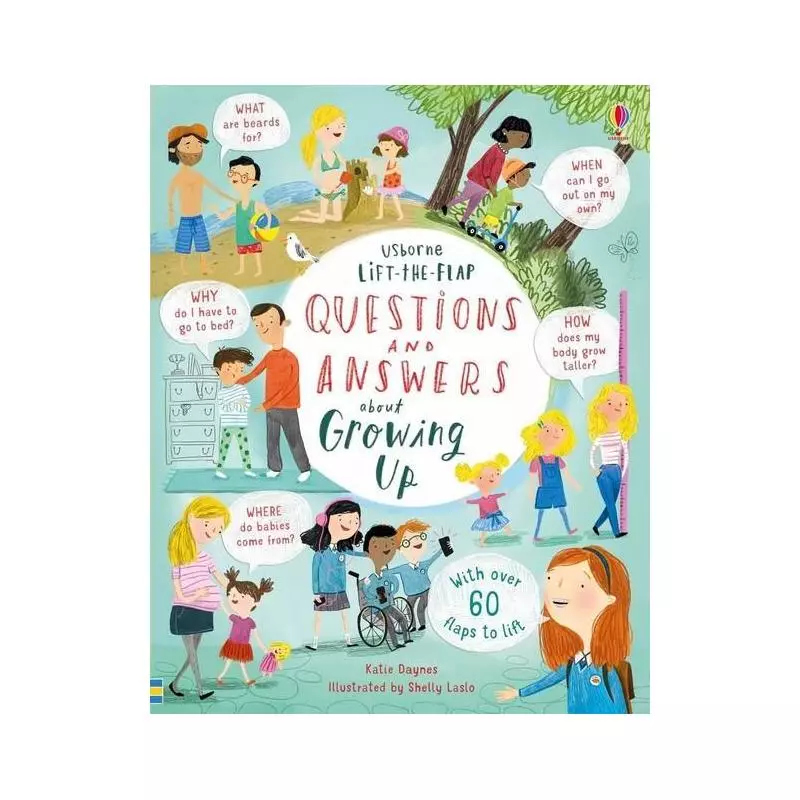 LIFT-THE-FLAP QUESTIONS AND ANSWERS ABOUT GROWING UP Katie Daynes - Usborne