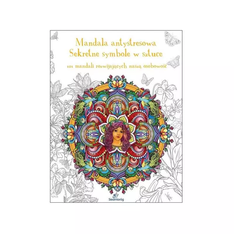 MANDALA ANTYSTRESOWA Tamara Michałowska - Siedmioróg