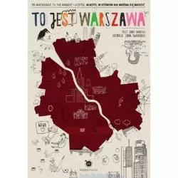 TO JEST WARSZAWA Anna Nahajska - Olesiejuk