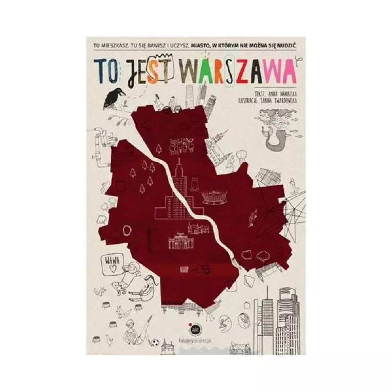 TO JEST WARSZAWA Anna Nahajska - Olesiejuk