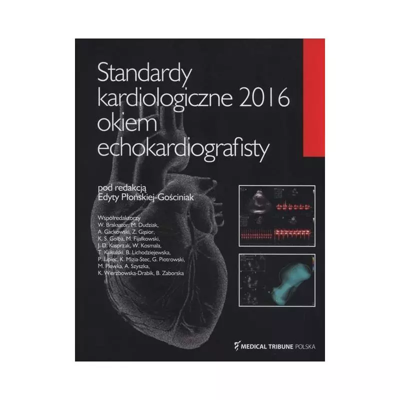 STANDARDY KARDIOLOGICZNE 2016 OKIEM ECHOKARDIOGRAFISTY - Medical Tribune Polska