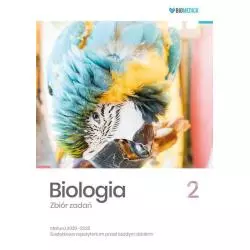 BIOLOGIA 2 ZBIÓR ZADAŃ MATURA 2020-2022 - Biomedica