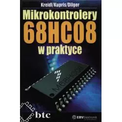 MIKROKONTROLERY 68HC08 W PRAKTYCE Harald Kreidl - BTC