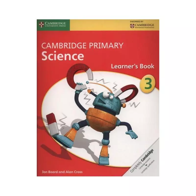 CAMBRIDGE PRIMARY SCIENCE LEARNER’S BOOK 3 Jon Board - Cambridge University Press