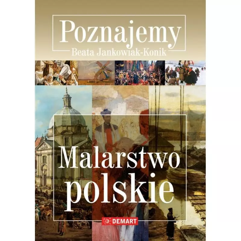 MALARSTWO POLSKIE. SERIA POZNAJEMY - Demart