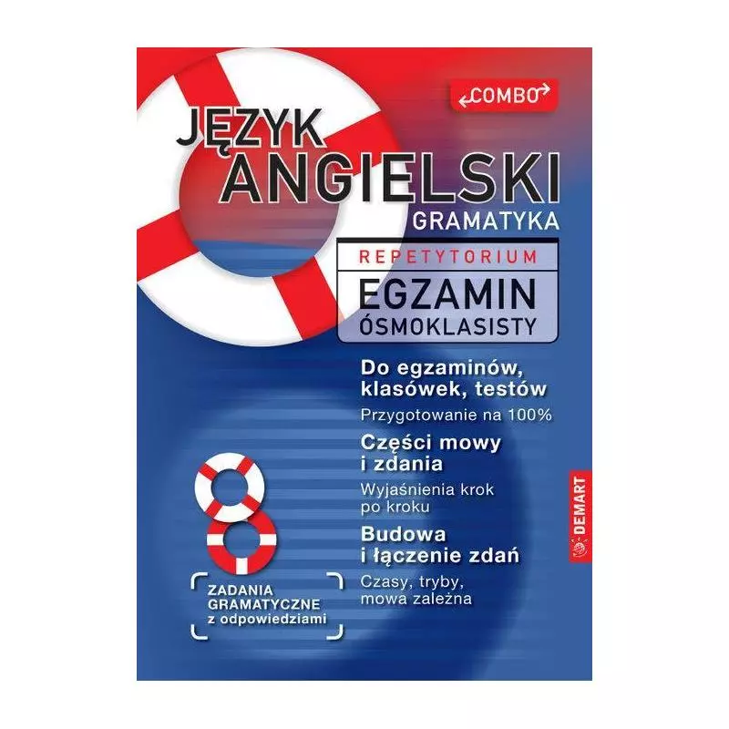 JĘZYK ANGIELSKI GRAMATYKA REPETYTORIUM EGZAMIN ÓSMOKLASISTY Maria Szukalska - Demart