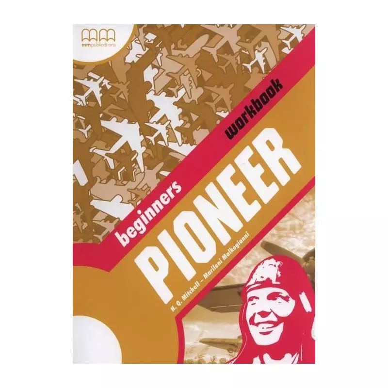 PIONEER BEGINNERS WORKBOOK H.Q. Mitchell - MM Publications