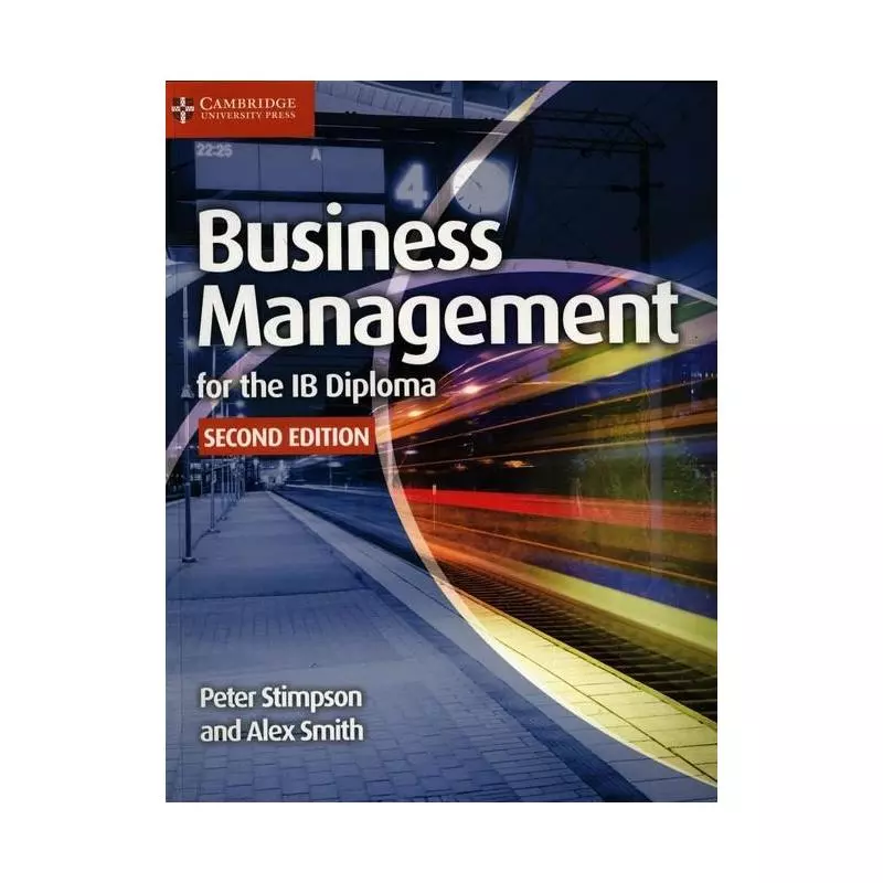 BUSINESS AND MANAGEMENT FOR THE IB DIPLOMA Peter Stimpson - Cambridge University Press
