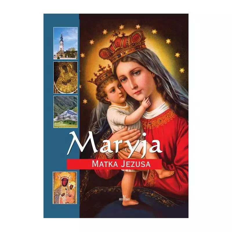 MARYJA MATKA JEZUSA Anna Paterek - Arystoteles