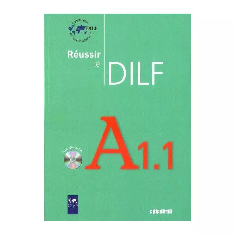 RÉUSSIR LE DILF A1.1 LIVRE + CD Christine Tagliante - Didier