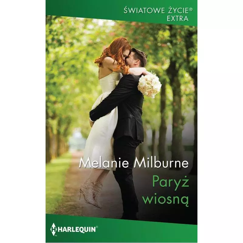 PARYŻ WIOSNĄ Melanie Milburne - HarperCollins