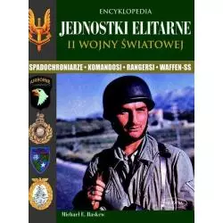 JEDNOSTKI ELITARNE II WOJNY ŚWIATOWEJ Michael E. Haskew - Muza