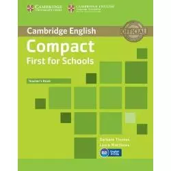 COMPACT FIRST FOR SCHOOLS TEACHERS BOOK Barbara Thomas, Laura Matthews - Cambridge University Press