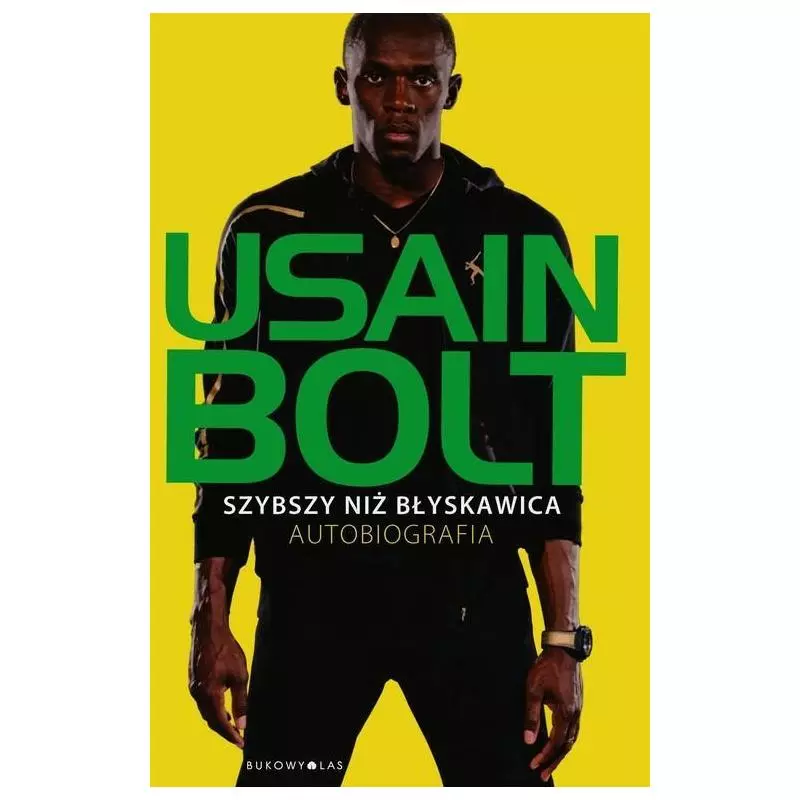 SZYBSZY NIŻ BŁYSKAWICA AUTOBIOGRAFIA Usain Bolt - Bukowy las