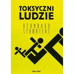 TOKSYCZNI LUDZIE Bernardo Stamateas - Bellona