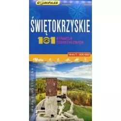 ŚWIĘTOKRZYSKIE 101 ATRAKCJI TURYSTYCZNYCH MAPA TURYSTYCZNA 1:200 000 - Compass