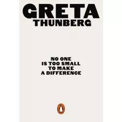 NO ONE IS TOO SMALL TO MAKE A DIFFERENCE Greta Thunberg - Penguin Books