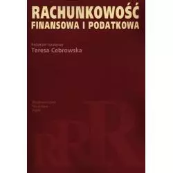 RACHUNKOWOŚĆ FINANSOWA I PODATKOWA Teresa Cebrowska - PWN