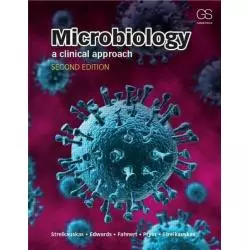 MICROBIOLOGY: A CLINICAL APPROACH Anthony Strelkauskas - Garland Science