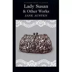 LADY SUSAN AND OTHER WORKS Jane Austen - Wordsworth