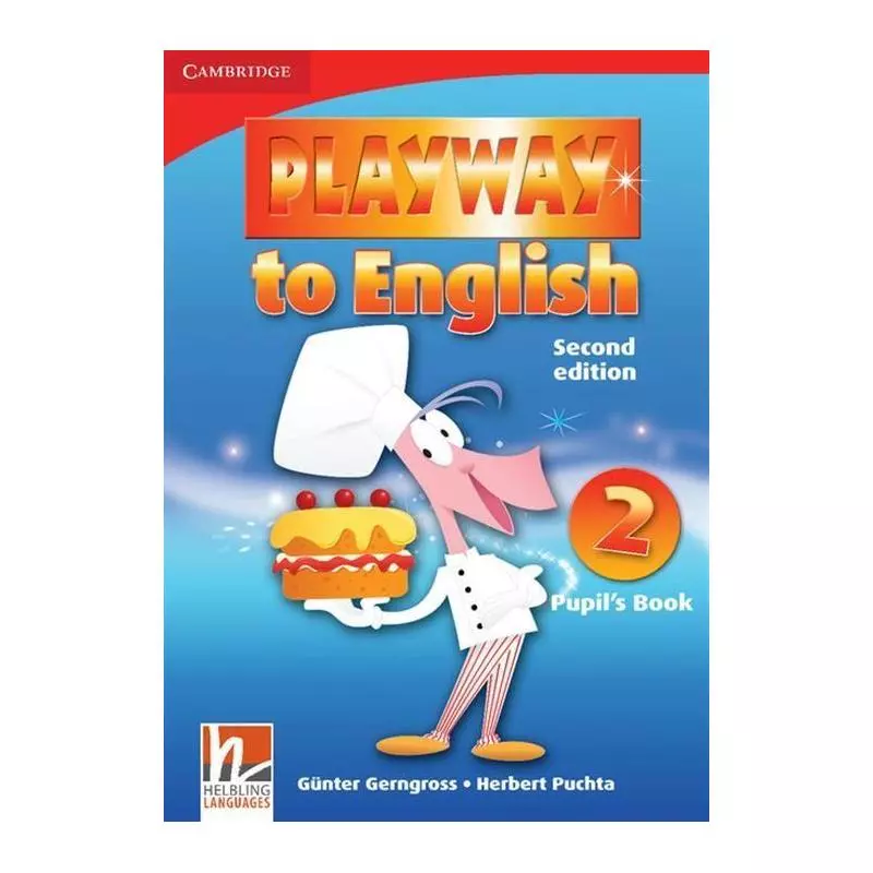 PLAYWAY TO ENGLISH 2 PUPILS BOOK Gunter Gerngross, Herbert Puchta - Cambridge University Press