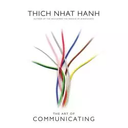 THE ART OF COMMUNICATING Thich Nhat Hanh - Rider