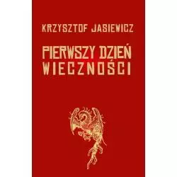 PIERWSZY DZIEŃ WIECZNOŚCI Krzysztof Jasiewicz - Aspra