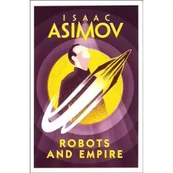 ROBOTS AND EMPIRE Isaac Asimov - HarperCollins