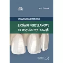 LICÓWKI PORCELANOWE NA ZĘBY ŻUCHWY I SZCZĘKI J. Ciesielski - Edra Urban & Partner