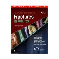 ROCKWOOD AND GREENS FRACTURES IN ADULTS VOL 1 Paul Tornetta - Wolters Kluwer