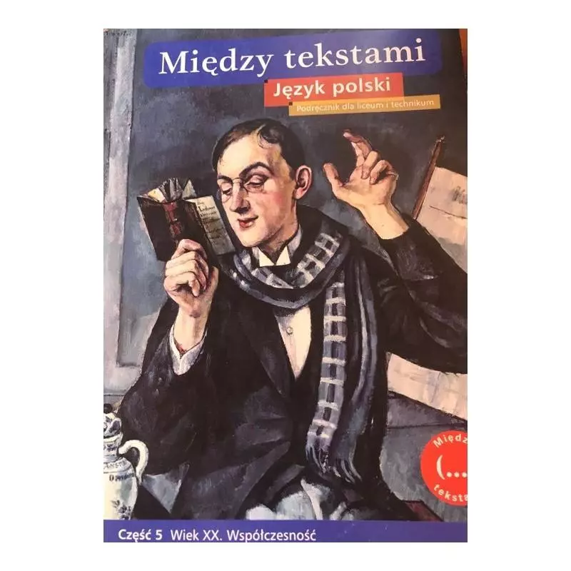 JĘZYK POLSKI PODRĘCZNIK 5 MIĘDZY TEKSTAMI Stanisław Rosiek, Zbigniew Majchrowski - GWO