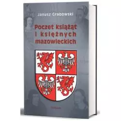 POCZET KSIĄŻĄT I KSIĘŻNYCH MAZOWIECKICH Janusz Grabowski - Avalon