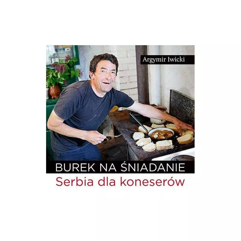 BUREK NA ŚNIADANIE Argymir Iwicki - Bernardinum