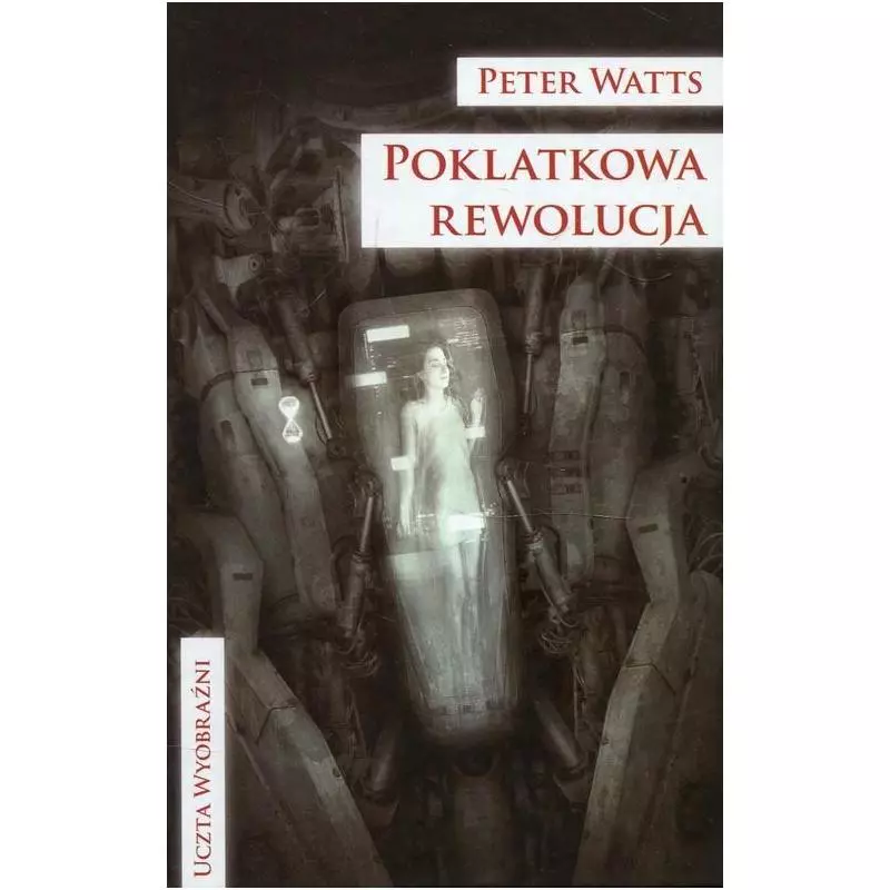 POKLATKOWA REWOLUCJA Peter Watts - Mag