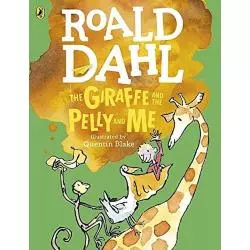 THE GIRAFFE AND THE PELLY AND ME Roald Dahl - Puffin Books