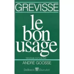 LE BON USAGE Andre Goosse - Nowela