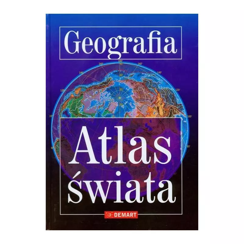 GEOGRAFIA ATLAS ŚWIATA - Demart