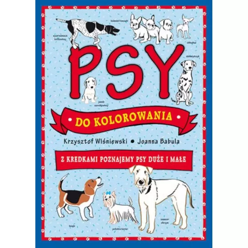 PSY DO KOLOROWANIA Joanna Babula, Krzysztof Wiśniewski - Olesiejuk