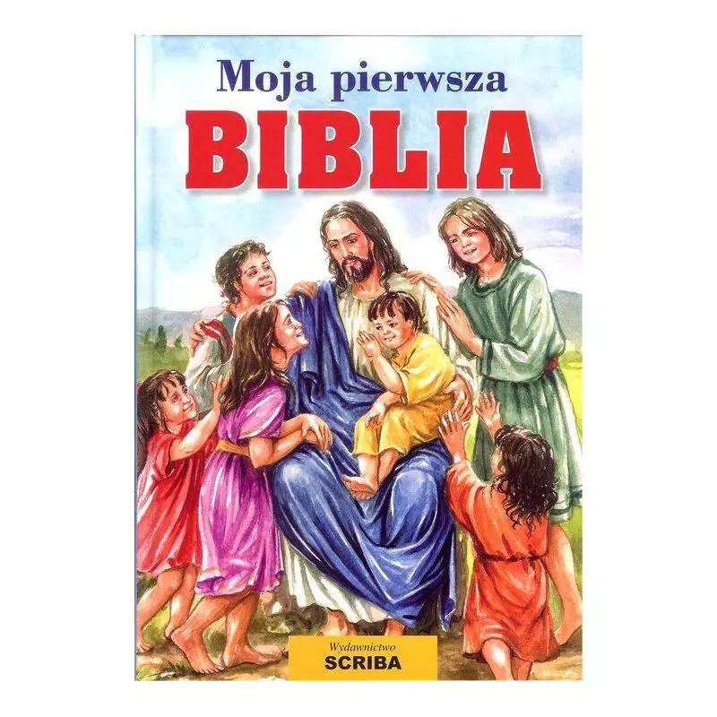MOJA PIERWSZA BIBLIA - Scriba